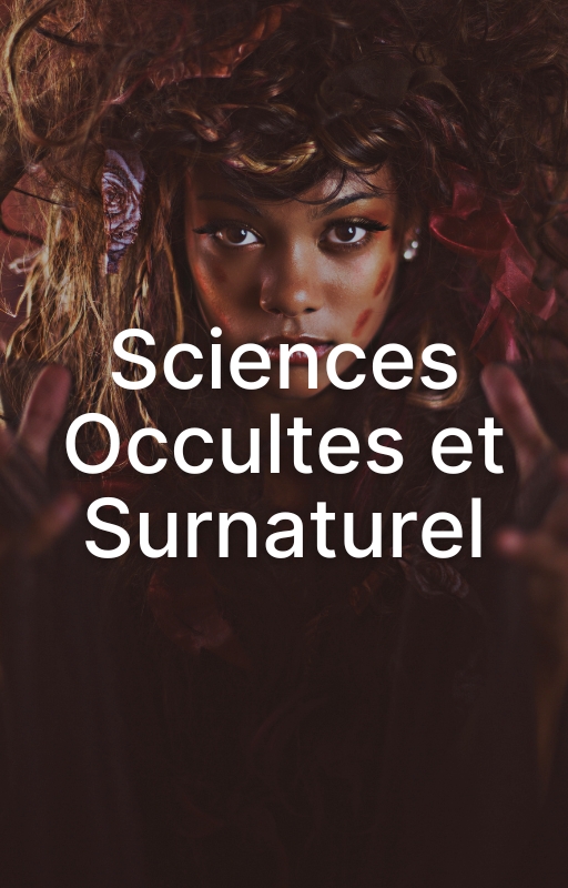 Sciences Occultes et Surnaturel